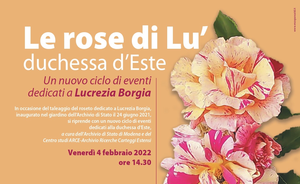 Le rose di Lu' duchessa d'Este. Un nuovo ciclo di eventi dedicati a Lucrezia Borgia